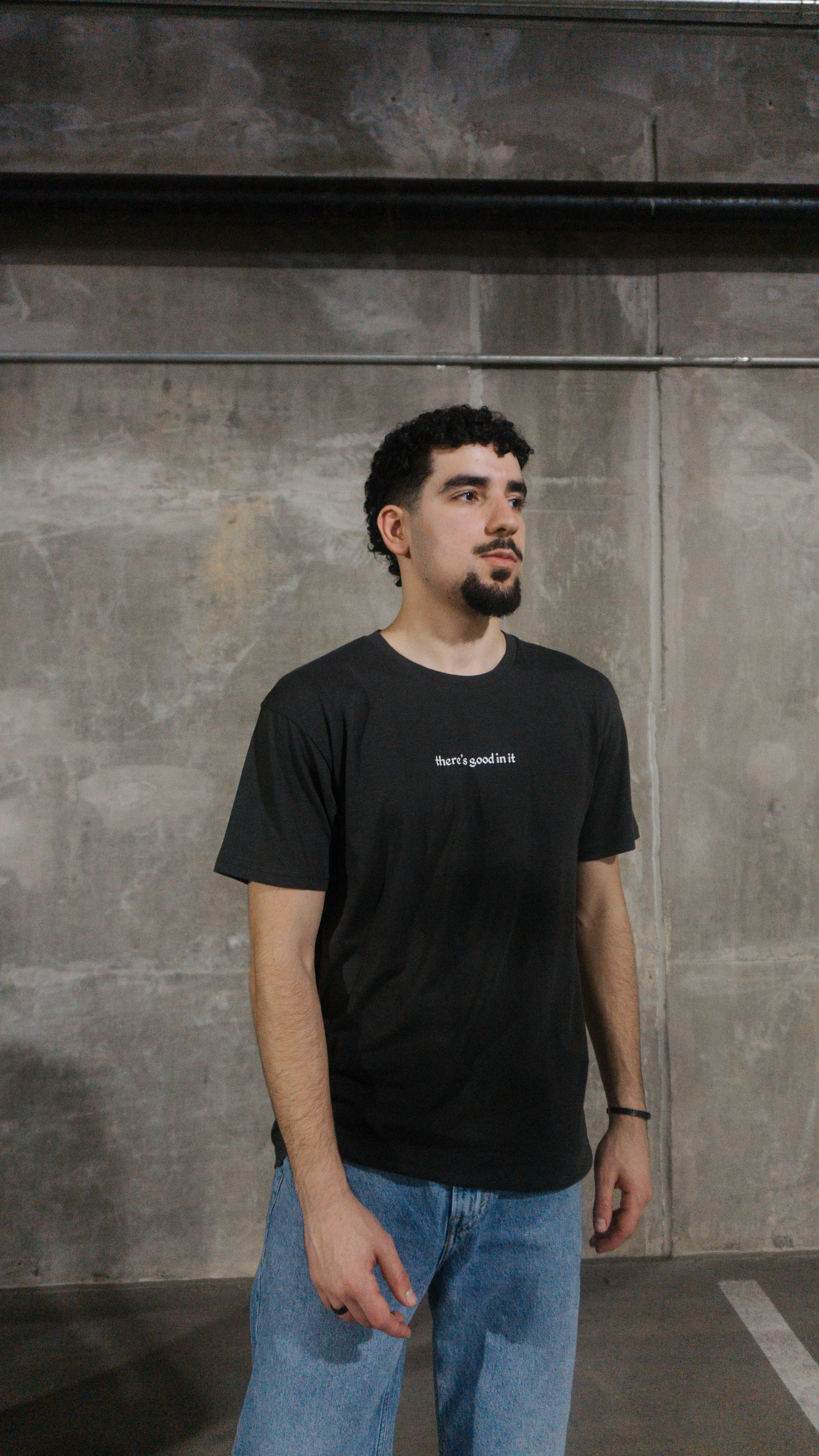 "There's good in it" T-Shirt - Unisex